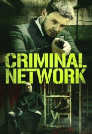 دانلود فیلم Criminal Network 2023