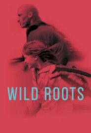 دانلود فیلم Wild Roots 2021