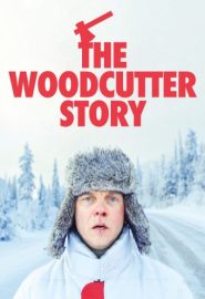 دانلود فیلم The Woodcutter Story (Metsurin tarina) 2022