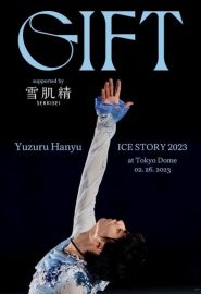 دانلود فیلم Yuzuru Hanyu Ice Story GIFT at Tokyo Dome 2023