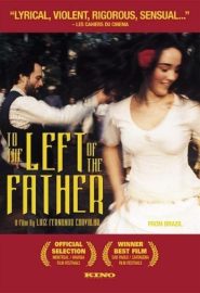 دانلود فیلم To the Left of the Father 2001