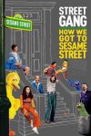 دانلود فیلم Street Gang: How We Got to Sesame Street 2021