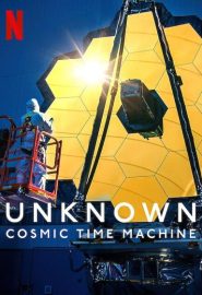 دانلود فیلم Unknown: Cosmic Time Machine 2023