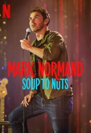 دانلود فیلم Mark Normand: Soup to Nuts 2023