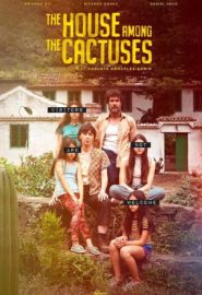 دانلود فیلم La casa entre los cactus 2022