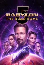 دانلود فیلم Babylon 5: The Road Home 2023