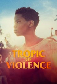 دانلود فیلم Tropique de la violence 2022