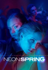 دانلود فیلم Neon Spring 2022