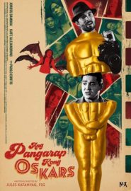 دانلود فیلم Ang pangarap kong Oskars 2023