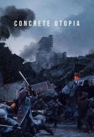 دانلود فیلم Concrete Utopia (Konkeuriteu yutopia) 2023