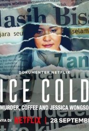 دانلود فیلم Ice Cold: Murder, Coffee and Jessica Wongso 2023