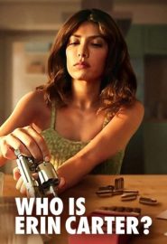 دانلود مینی سریال Who Is Erin Carter?