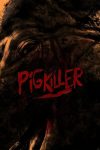 دانلود فیلم Pig Killer 2022