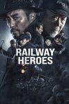 دانلود فیلم Railway Heroes 2021