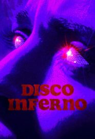 دانلود فیلم Disco Inferno 2023