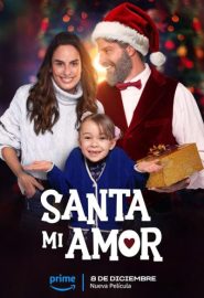 دانلود فیلم Santa Mi Amor 2023