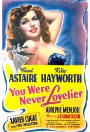 دانلود فیلم You Were Never Lovelier 1942
