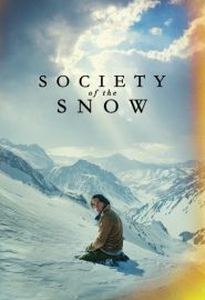 دانلود فیلم Society of the Snow (La sociedad de la nieve) 2023