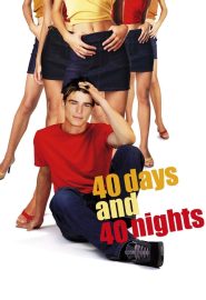 دانلود فیلم 40 Days and 40 Nights 2002