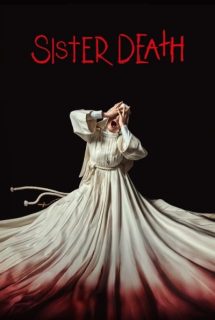 دانلود فیلم Sister Death (Hermana muerte) 2023