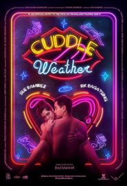 دانلود فیلم Cuddle Weather 2019