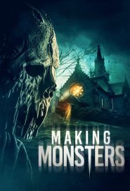 دانلود فیلم Making Monsters 2019