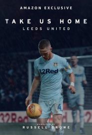 دانلود مستند Take Us Home: Leeds United