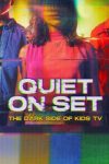 دانلود مستند Quiet on Set: The Dark Side of Kids TV