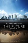 دانلود مستند A Brief History of the Future