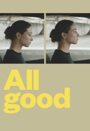 دانلود فیلم All Good 2018