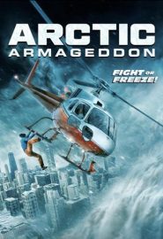 دانلود فیلم Arctic Armageddon 2023