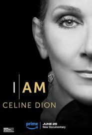 دانلود مستند I Am: Celine Dion 2024