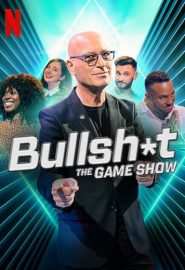 دانلود سریال Bullsh*t: The Game Show 2022