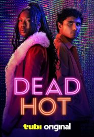 دانلود سریال Dead Hot