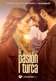 دانلود سریال The Turkish Passion (La pasión turca)