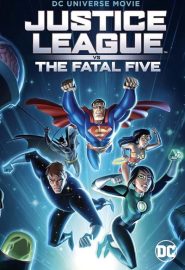 دانلود انیمیشن Justice League vs. the Fatal Five 2019