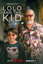 دانلود فیلم Lolo and the Kid 2024