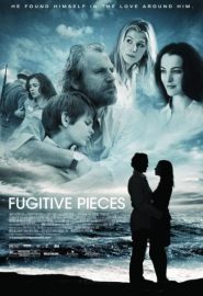 دانلود فیلم Fugitive Pieces 2007